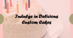 Beautiful Personalized Cakes for Your Special Occasions