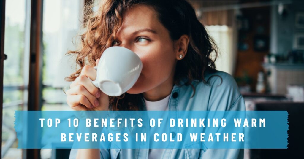 Drinking Warm Beverages